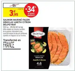 Intermarché Saumon Mariné Façon Gravlax Aneth Citron Delpeyrat offre