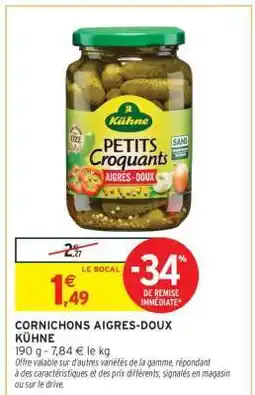 Intermarché CORNICHONS AIGRES-DOUX “KÜHNE” offre