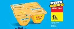 Carrefour Market Crème dessert Prix choc DANETTE offre