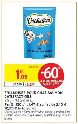 Intermarché Friandises pour chat saumon Catisfactions offre