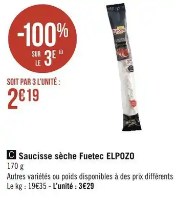 Géant Casino Elpozo saucisse sèche fuetec offre