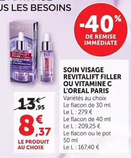 Hyper U L'oreal paris soin visage revitalift filler ou vitamine c offre