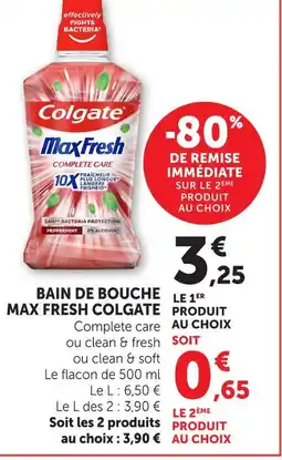 Hyper U Colgate bain de bouche max fresh offre
