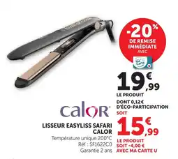 Hyper U Calor lisseur easyliss safari offre