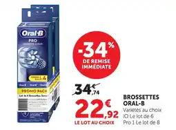 Hyper U Oral-b brossettes offre