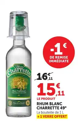 Hyper U Charrette rhum blanc 49° offre