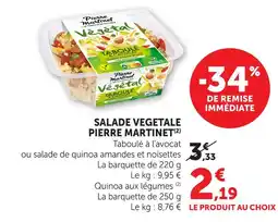 Hyper U Pierre martinet salade végétale offre