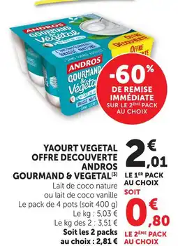 Hyper U Andros yaourt vegetal offre decouverte gourmand & vegetal offre
