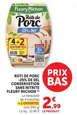 Hyper U Fleury michon rôti de porc -25% de sel conservation sans nitrite offre