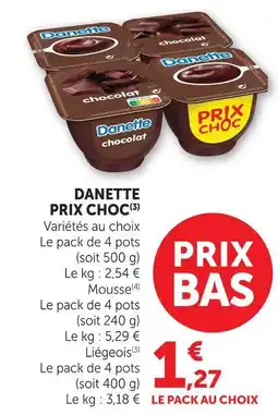 Hyper U Danette prix choc offre