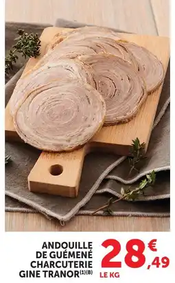 Hyper U Gine tranor andouille de guémené charcuterie offre