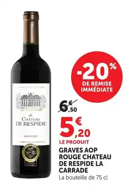 Hyper U Chateau de respide graves aop rouge la carrade offre