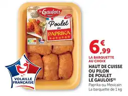 Hyper U Le gaulois haut de cuisse ou pilon de poulet offre