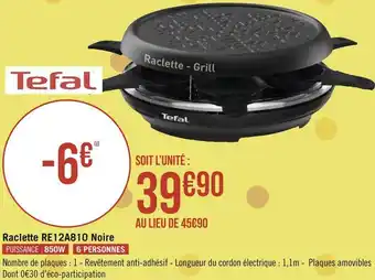 Géant Casino Tefal raclette re12a810 noire offre