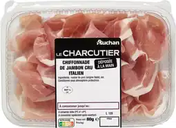 Auchan Supermarché Auchan chiffonnade de jambon cru auchan le charcutier offre