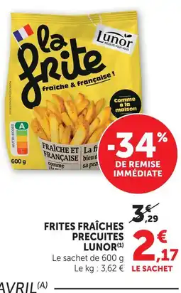 U Express Lunor frites fraîches précuites offre
