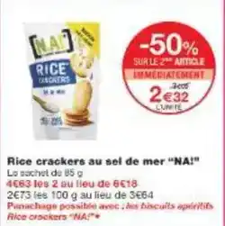 Monoprix Na! - rice crackers au sel de mer offre