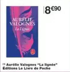 Monoprix Le livre de poche - aurélie valognes la lignée éditions offre