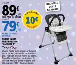 E.Leclerc E.leclerc - chaise haute multipositions faraday 4 offre