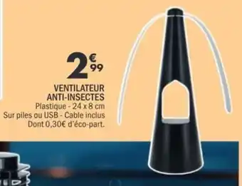 La Foir'Fouille Ventilateur anti-insectes offre