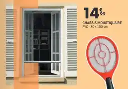 La Foir'Fouille Chassis moustiquaire offre