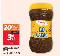 Netto Netto - granules go cacao offre