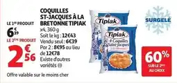 Auchan Supermarché Tipiak - coquilles st-jacques à la bretonne offre