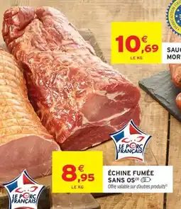 Intermarché Hyper Échine fumée sans os offre