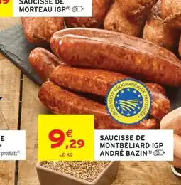 Intermarché Hyper Saucisse de montbéliard igp andré bazin offre