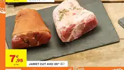 Intermarché Hyper Jarret cuit avec os offre