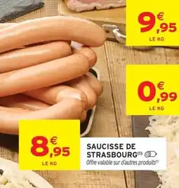 Intermarché Hyper Saucisse de strasbourg offre