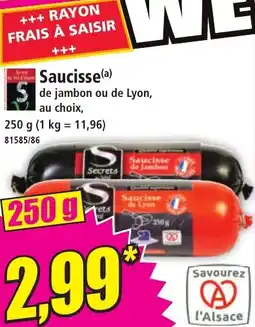 Norma Saucisse de jambon ou de Lyon offre