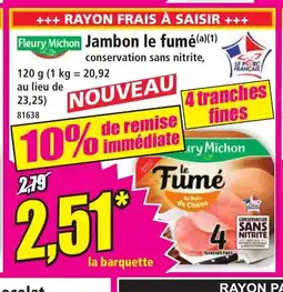 Norma FLEURY MICHON Jambon le fumé offre