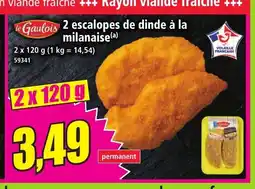 Norma LE GAULOIS 2 escalopes de dinde à la milanaise offre