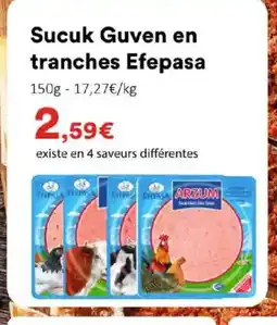 Hmarket Sucuk Guven en tranches Efepasa offre