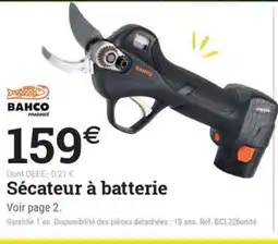 Espace emeraude BAHCO Sécateur à batterie offre