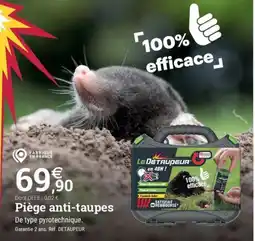 Espace emeraude Piège anti-taupes offre