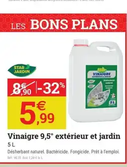 Espace emeraude STAR JARDIN Vinaigre 9,5° extérieur et jardin offre