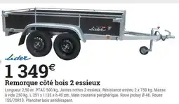 Espace emeraude Remorque côté bois 2 essieux offre