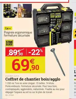 Espace emeraude STAR BLOCK Coffret de chantier bois/agglo offre