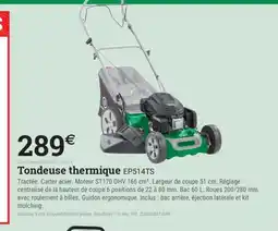 Espace emeraude Tondeuse thermique EP514TS offre