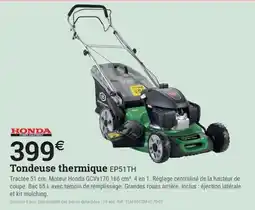 Espace emeraude HONDA Tondeuse thermique EP51TH offre