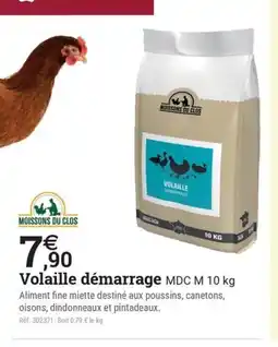 Espace emeraude MOISSONS DU CLOS Volaille démarrage MDC M offre