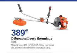 Espace emeraude Débroussailleuse thermique offre
