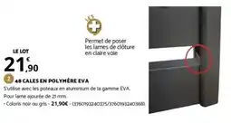 Bricomarché 48 CALES EN POLYMÈRE EVA offre