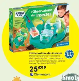 JouéClub CLEMENTONI L'observatoire des insectes offre