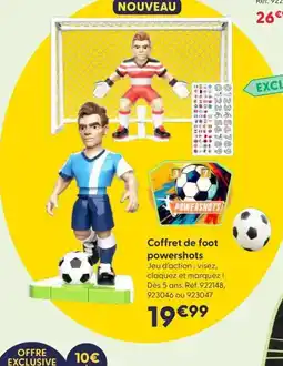 JouéClub Coffret de foot powershots offre