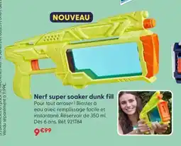 JouéClub NERF super soaker dunk fill offre