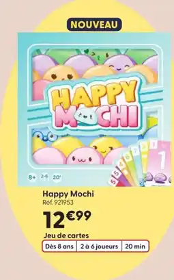 JouéClub Happy Mochi offre