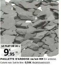 Bricomarché PAILLETTE D'ARDOISE 24/40 MM offre